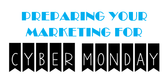 Cyber Monday | 4 Step Guide To Preparing for Cyber Monday 